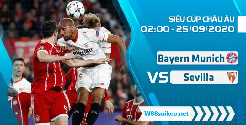soi kèo trận Bayern Munich vs Sevilla 02h00' ngày 25/9/2020