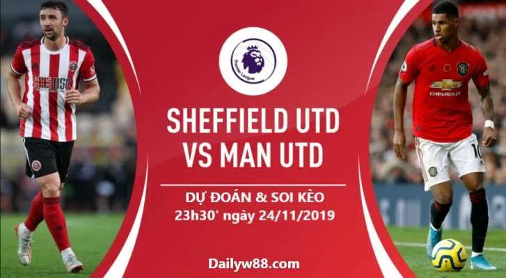 Soi kèo Sheffield United vs Manchester United 23h30' ngày 24/11/2019
