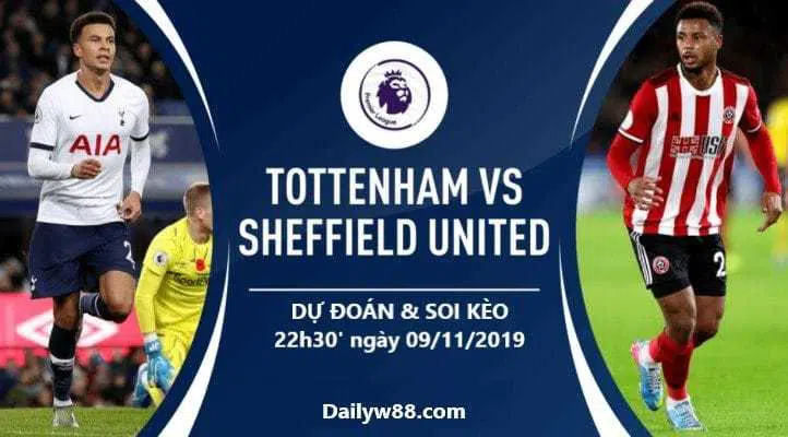 Soi kèo Tottenham vs Sheffield United 22h00' ngày 09/11/2019