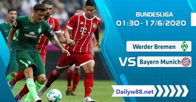 Soi kèo trận Werder Bremen vs Bayern Munich 01h30' ngày 17/6/2020