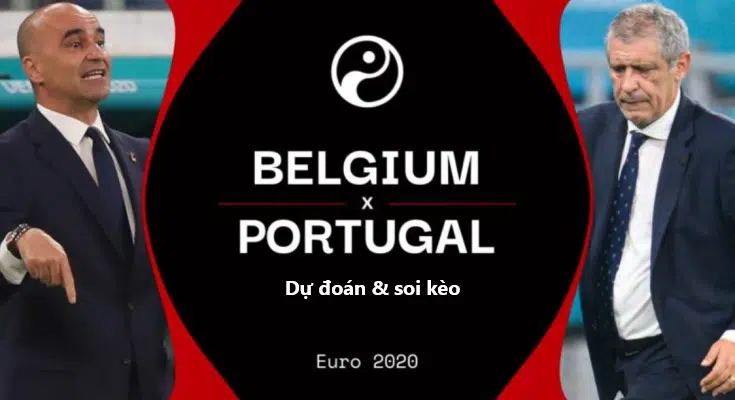 soi kèo trận Bỉ vs Bồ Đào Nha