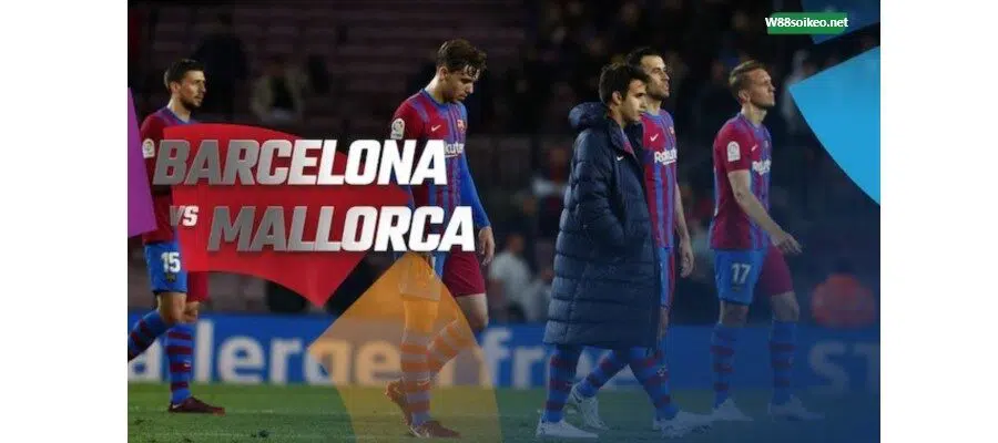 Soi kèo trận Barcelona vs Mallorca lúc 02h00 thứ Hai ngày 2/5/2022