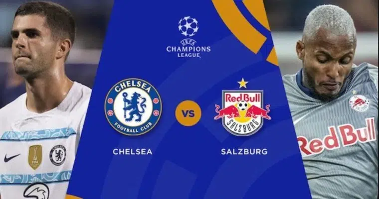 Soi kèo trận Chelsea vs Salzburg lúc 02h00 ngày 15/9/2022